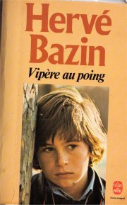 Bazin Hervé: "Vipère au poing"