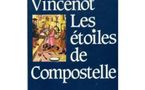 Vincenot Henri: "Les étoiles de Compostelle"