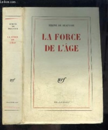 Simone de Beauvoir : la force de l'âge chez Gallimard Simone de Beauvoir : la force de l'âge chez Gallimard