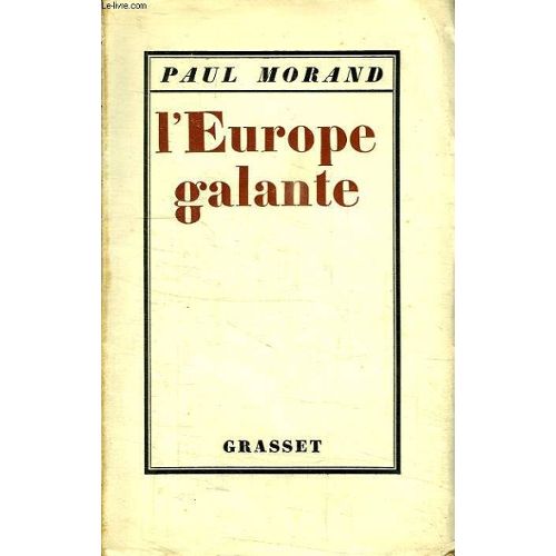 Paul Morand : l'Europe galante