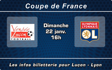 Dimanche 22 janvier à 16H00: Luçon face à l'Olympique Lyonnais à la Beaujoire