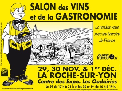 1° édition du salon des vins et de la gastronomie de la Roche-sur-Yon du 29 novembre au 1°décembre 1° édition du salon des vins et de la gastronomie de la Roche-sur-Yon du 29 novembre au 1°décembre