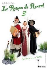 Spectacles pour les enfants et les grands : « Le Roman de Renart 3» Spectacles pour les enfants et les grands : « Le Roman de Renart 3»