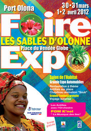 Foire expo du vendredi 30 mars au lundi 2 avril aux Sables D’olonne Foire expo du vendredi 30 mars au lundi 2 avril aux Sables D’olonne