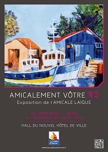 Exposition "Amicalement Vôtre" par l'Amicale Laïque du mercredi 11 au vendredi 27 avril Exposition "Amicalement Vôtre" par l'Amicale Laïque du mercredi 11 au vendredi 27 avril