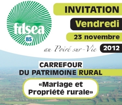 Journée d'information au Poiré-sur-Vie : Carrefour du patrimoine rural "Mariage et Propriété rurale"  Journée d'information au Poiré-sur-Vie : Carrefour du patrimoine rural "Mariage et Propriété rurale"