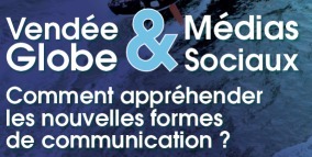 Soirée : "Vendée Globe et Médias Sociaux : comment appréhender les nouvelles formes de communication ?" le mardi 18 juin Soirée : "Vendée Globe et Médias Sociaux : comment appréhender les nouvelles formes de communication ?" le mardi 18 juin