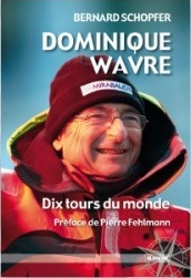 Le livre "dix tours du monde" de Dominique Wavre est disponible !