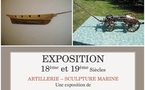 Exposition : « 18ème et 19ème siècles Artillerie &amp; Sculpture Marine » aux Sables