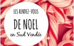 Retrouvez les rendez-vous de Noël dans le Sud Vendée