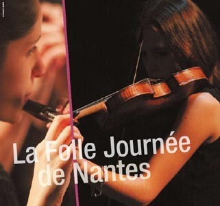 La Folle Journée de Nantes 2011 : du 2 au 6 février La Folle Journée de Nantes 2011 : du 2 au 6 février