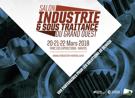 Salon Industrie & Sous-Traitance du Grand Ouest les 20, 21 et 22 mars