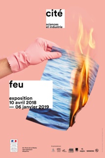 Exposition « Feu »  à partir du mardi 10 avril 2018 à la Cité des sciences et de l'industrie