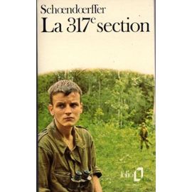 Schoendoerffer Pierre : "La 317 ème section " 