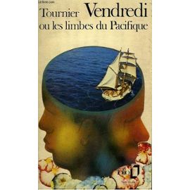 Tournier: "Vendredi ou les limbes du Pacifiqueé 