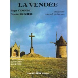 Chagneau Roger et Roussière Valentin: "La Vendée" 