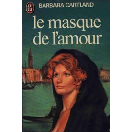 Cartland Barbara :"Le masque de l'amour" 