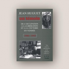 Huguet Jean :"Un témoin " 