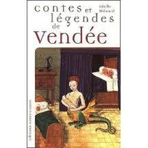 Ménard Cécile: "Contes et légendes de Vendée" 