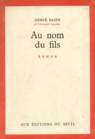 Bazin Hervé: "Au nom du fils" 