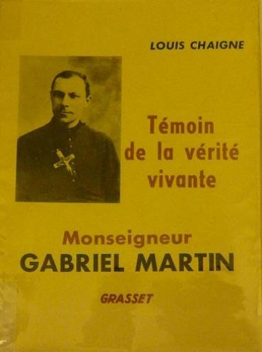 Louis Chaigne: témoin de la Vérité vivante 
