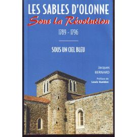 Bernard Jacques: Les Sables d'Olonne sous la Révolution 