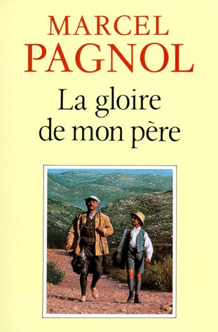 Pagnol Marcel: "La gloire de mon père" 