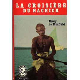 De Monfred Henry: "La Croisière du Hachich"