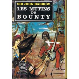 Sir John Barrow"Les Mutins du Bounty" 