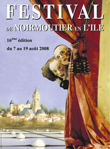 Noirmoutier en L'Ile :16ème Festival de Théâtre du 7 au 19 août Noirmoutier en L'Ile :16ème Festival de Théâtre du 7 au 19 août