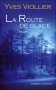 Les Sables-d'Olonne: dédicaces d'Yves Viollier 'La route de Glace' le 11 octobre Les Sables-d'Olonne: dédicaces d'Yves Viollier 'La route de Glace' le 11 octobre