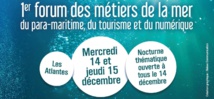 Forum des métiers de la mer les 14 et 15 décembre aux Sables d'Olonne Forum des métiers de la mer les 14 et 15 décembre aux Sables d'Olonne