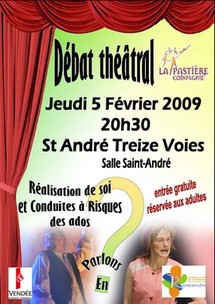 St-André-Treize-Voies:débat théâtral sur le thème « Réalisation de soi et Conduites à Risques des ados » St-André-Treize-Voies:débat théâtral sur le thème « Réalisation de soi et Conduites à Risques des ados »