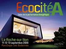 EcocitéA 1er salon de la performance énergétique les 11-12-13 septembre à La Roche-sur-Yon EcocitéA 1er salon de la performance énergétique les 11-12-13 septembre à La Roche-sur-Yon