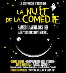 Nuit de la Comédie samedi 3 avril à l'auditorium Saint Michel avec Gérard Miller et  Denis Maréchal