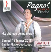Sainte-Flaives -des-Loups: Pagnol voyage en Vendée avec Le Château de ma mère le samedi 17 février Sainte-Flaives -des-Loups: Pagnol voyage en Vendée avec Le Château de ma mère le samedi 17 février