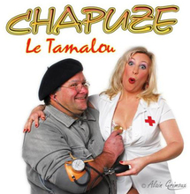 Le Tamalou premier CD du comique patoisant CHAPUZE Le Tamalou premier CD du comique patoisant CHAPUZE