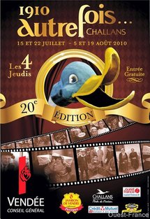 Challans."Autrefois Challans" les 15 et 22 juillet et 5 et 19 août 2010 Challans."Autrefois Challans" les 15 et 22 juillet et 5 et 19 août 2010
