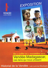 Les Lucs-sur-Boulogne: exposition à l'Historial de la Vendée "Vendée-Madagascar" du 4 juillet au 7 novembre Les Lucs-sur-Boulogne: exposition à l'Historial de la Vendée "Vendée-Madagascar" du 4 juillet au 7 novembre