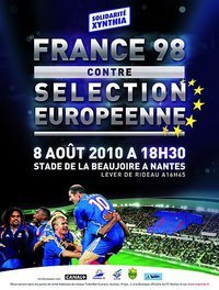 Sinistrés de Xynthia et du Var: match de bienfaisance des champions du monde 98 dimanche à Nantes Sinistrés de Xynthia et du Var: match de bienfaisance des champions du monde 98 dimanche à Nantes