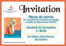 Les Essarts: Messe de Rentrée de l’Enseignement Catholique le vendredi 24 septembre à 18h30 Les Essarts: Messe de Rentrée de l’Enseignement Catholique le vendredi 24 septembre à 18h30