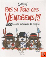 Les Sables d'Olonne: dédicace de Sakoch pour « Pas si fous ces Vendéens ! ? » le jeudi 4 novembre à 10h30 Les Sables d'Olonne: dédicace de Sakoch pour « Pas si fous ces Vendéens ! ? » le jeudi 4 novembre à 10h30