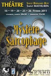 Saint-Mathurin: théâtre avec "le mystère du sarcophage" du 18 au 26 février 2011 Saint-Mathurin: théâtre avec "le mystère du sarcophage" du 18 au 26 février 2011