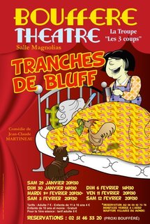 Boufféré: théâtre à Boufféré avec "Tranches de Bluff" du 1° au 12 février Boufféré: théâtre à Boufféré avec "Tranches de Bluff" du 1° au 12 février