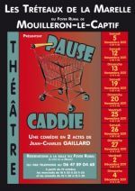 Mouilleron-le-Captif: les Tréteaux de la Marelle préparent « Pause caddie » à partir du 5 novembre à 20h30 Mouilleron-le-Captif: les Tréteaux de la Marelle préparent « Pause caddie » à partir du 5 novembre à 20h30