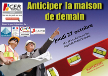 Rencontre CER FRANCE : 80 artisans du bâtiment présent pour anticiper la maison de demain Rencontre CER FRANCE : 80 artisans du bâtiment présent pour anticiper la maison de demain