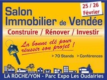 70 Exposants et des Conférences au Salon de limmobilier qui se tient ce week end à la Roche-sur-Yon