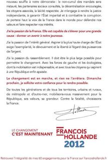 Quarante six millions d’électeurs recevront d’ici à la fin de la semaine la nouvelle profession de foi du candidat socialiste. Quarante six millions d’électeurs recevront d’ici à la fin de la semaine la nouvelle profession de foi du candidat socialiste.