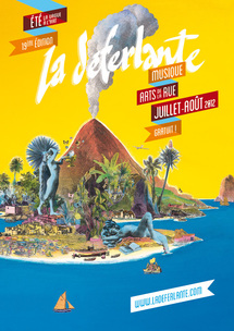 19ème édition du festival La Déferlante un mélange subtil entre Arts de la Rue et Musiques Actuelles 19ème édition du festival La Déferlante un mélange subtil entre Arts de la Rue et Musiques Actuelles