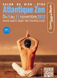 Saint-Jean-de-Monts: salon "Atlantique Zen" du vendredi 9 au dimanche 11 novembre Saint-Jean-de-Monts: salon "Atlantique Zen" du vendredi 9 au dimanche 11 novembre